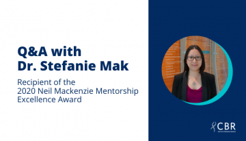 Q&A with Dr. Stefanie Mak, Recipient of the 2020 Neil Mackenzie Mentorship Excellence Award