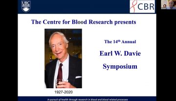 A Zoom screen a slide that reads "The Centre for Blood Research presents the 14th Annual Earl W. Davie Symposium", in addition to CBR and UBC logos and a photo of Earl; Dr. Ed Conway is speaking in a corner of the screen