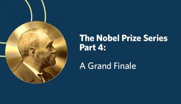 Slide with a disk of Alfred Nobel's face, and text that reads "The Nobel Prize Series Part 4: A Grand Finale"