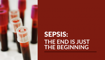 Blood vacutainer tubes on the left, white text on a dark red background on the right that reads: "Sepsis: The End is Just the Beginning"